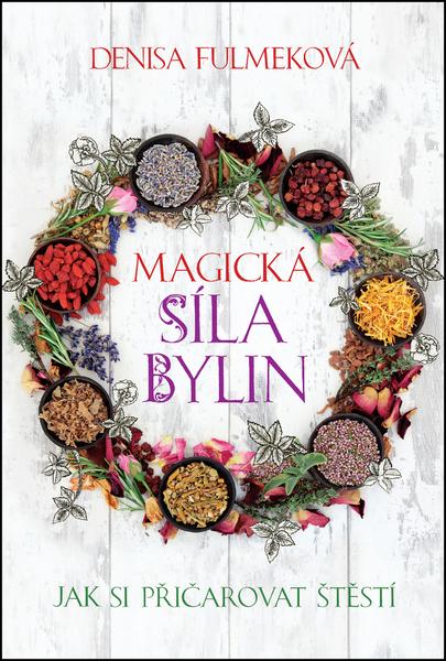 Magická síla bylin - 978-80-7391-884-2