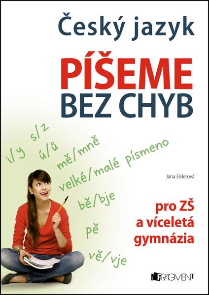 Český jazyk Píšeme bez chyb - 978-80-253-2321-2