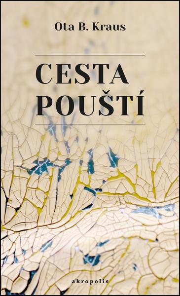 Cesta pouští - 978-80-7470-063-7
