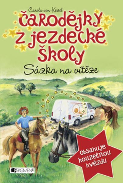 Čarodějky z jezdecké školy Sázka na vítěze - 978-80-253-2156-0