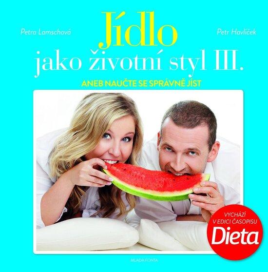 Levně Jídlo jako životní styl III.