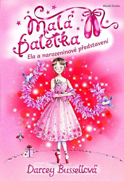 Malá baletka Ela a narozeninové představení - 978-80-204-3141-7