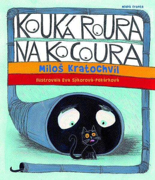 Kouká roura na kocoura - 978-80-204-3245-2