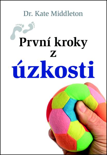 První kroky z úzkosti - 978-80-7297-113-8