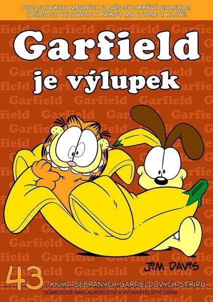 Levně Garfield je výlupek
