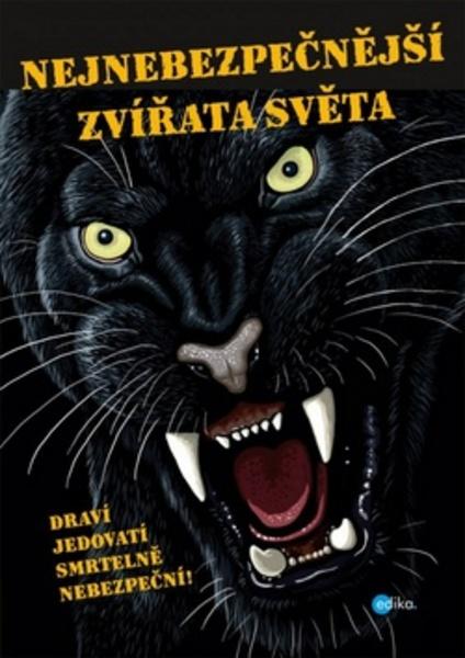 Nejnebezpečnější zvířata světa - 978-80-266-0552-2