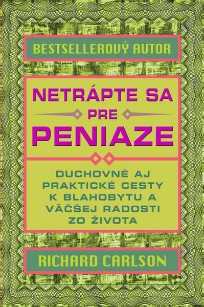 Levně Netrápte sa pre peniaze