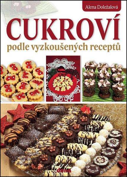 Cukroví podle vyzkoušených receptů - 978-80-7322-177-5