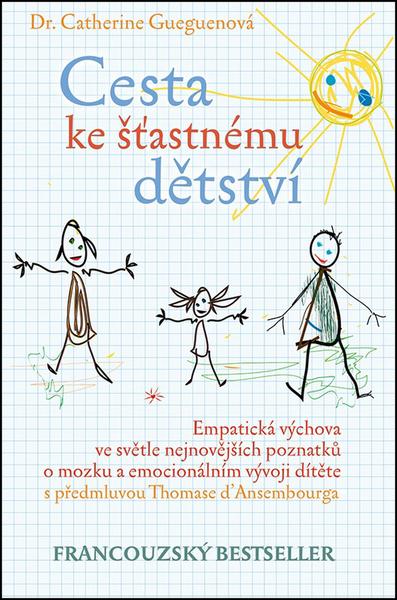 Cesta ke šťastnému dětství - 978-80-87950-03-6