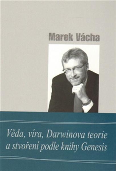 Levně Věda, víra, Darwinova teorie a stvoření podle knihy Genesis