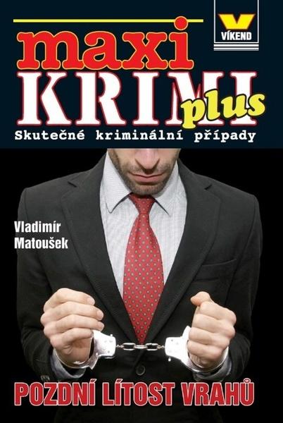 Maxi Krimi plus Pozdní lítost vrahů - 978-80-7433-089-6
