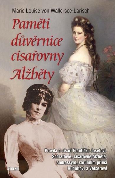 Paměti důvěrnice císařovny Alžběty - 978-80-7433-087-2
