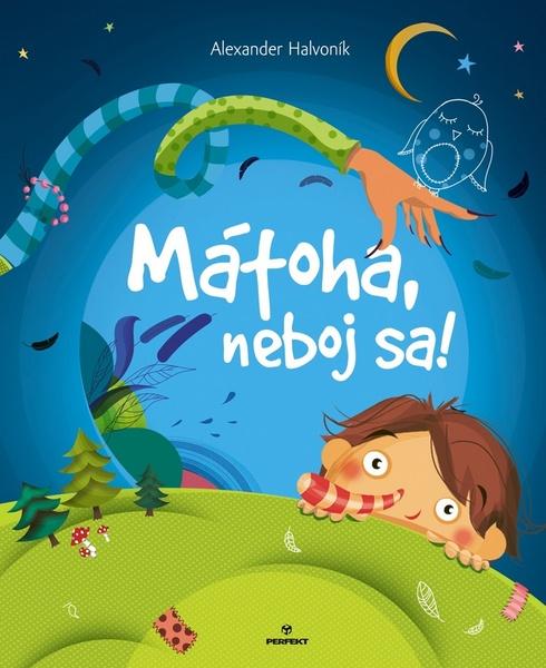 Mátoha, neboj sa! - 978-80-8046-688-6