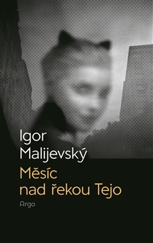 Měsíc nad řekou Tejo - 978-80-257-1253-5