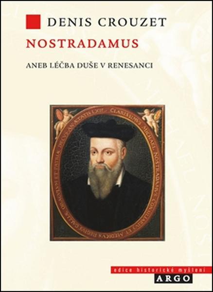 Levně Nostradamus aneb Léčba duše v renesanci