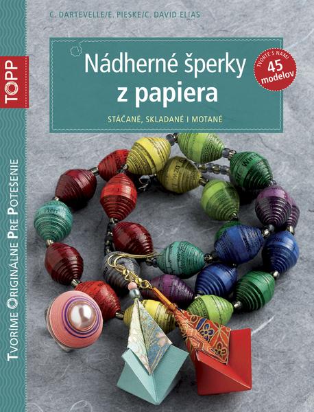 Levně TOPP Nádherné šperky z papiera