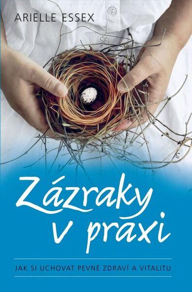Zázraky v praxi - 978-80-7370-285-4
