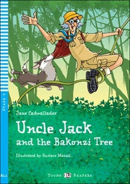 Uncle Jack and the Bakonzi Tree - 978-88-536-0425-5