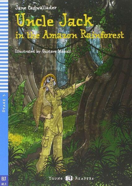 Uncle Jack and the Amazon Rainforest - 978-88-536-1738-5