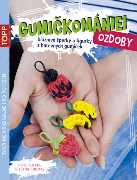 Levně TOPP Gumičkománie! Ozdoby