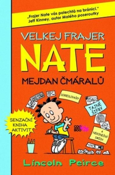 Velkej frajer Nate Mejdan čmáralů - 978-80-7447-696-9