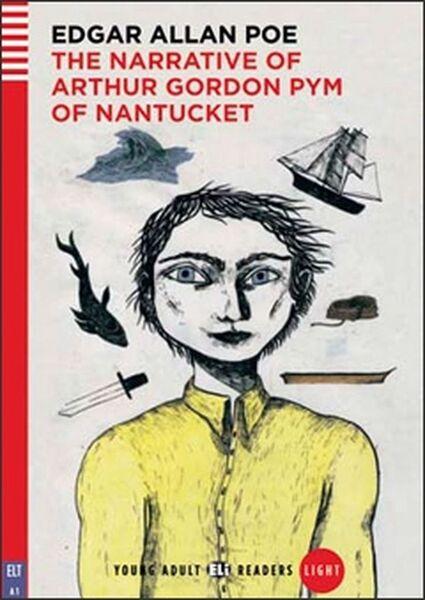 The Narrative of Arthur Gordom Pym - 978-88-536-1587-9