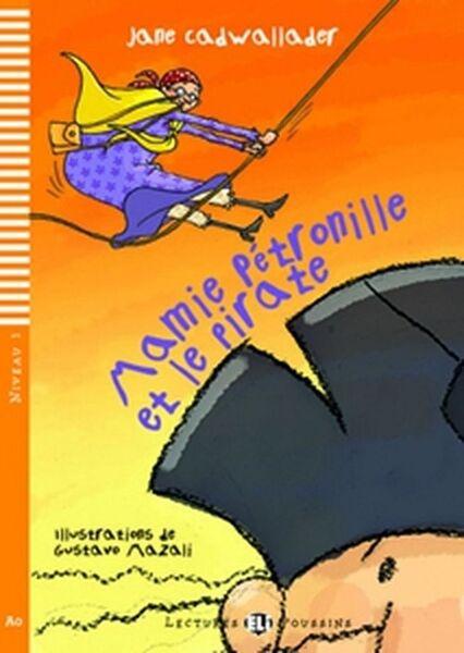Mamie Pétronille et le pirate - 978-88-536-0521-4