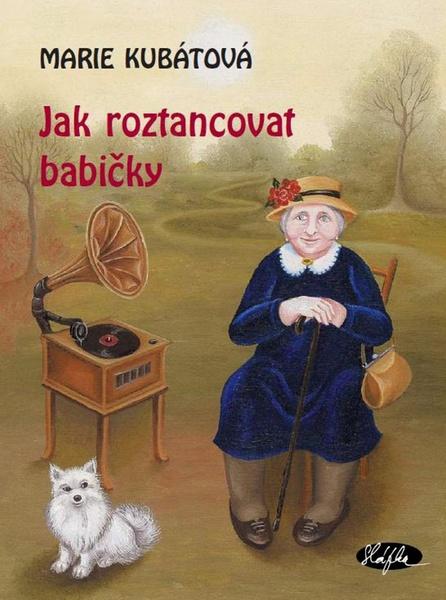 Levně Jak roztancovat babičky