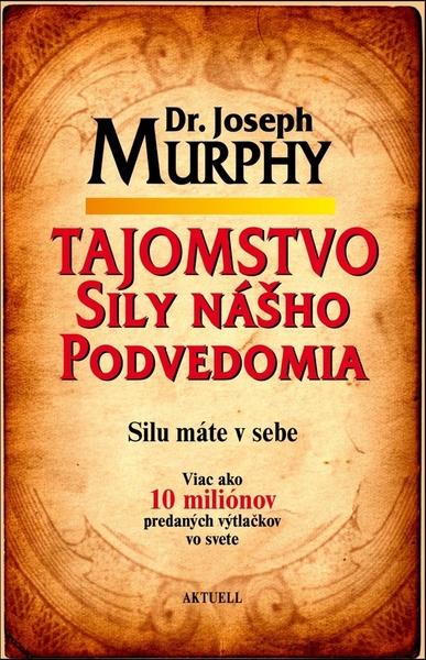 Levně Tajomstvo sily nášho podvedomia