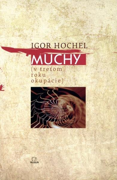Levně Muchy (v treťom roku okupácie)