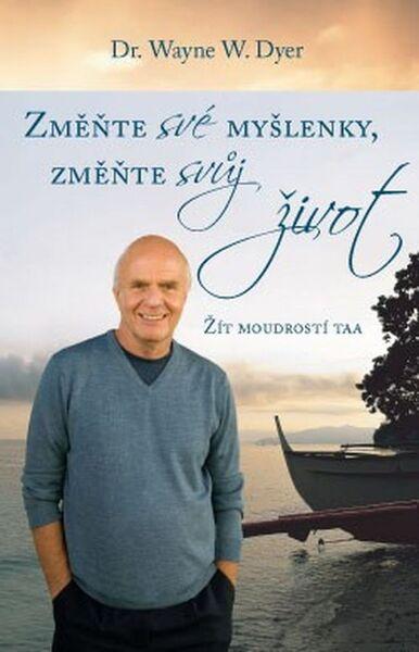 Změnte své myšlenky, změňte svůj život - 978-80-7263-903-8