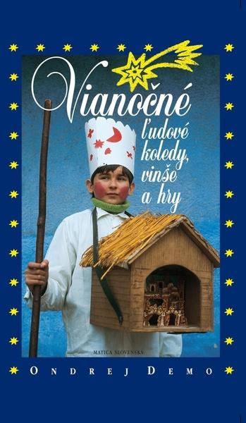 Vianočné ľudové koledy, vinše a hry - 978-80-8128-107-5
