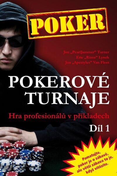 Poker Pokerové turnaje Díl 1 - 978-80-905071-3-5