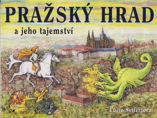 Pražský hrad a jeho tajemství - 978-80-239-0363-8