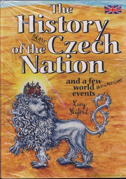 The History of the Brave Czech Nation - 978-80-239-4454-9