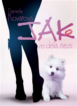 Jak se dělá štěstí - 978-80-85845-35-8