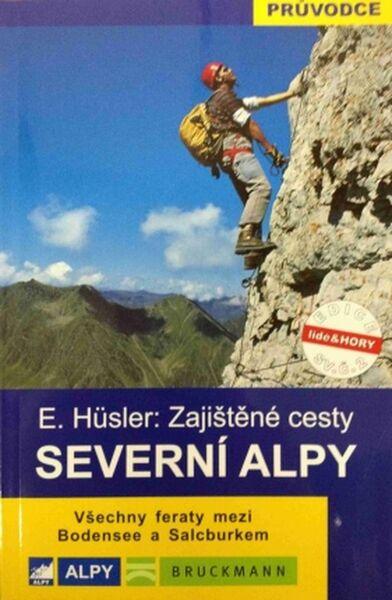 Severní Alpy Zajištěné cesty - 978-80-85613-62-9
