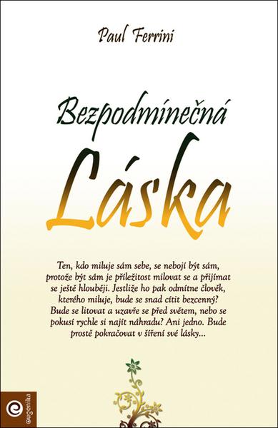 Levně Bezpodmínečná láska