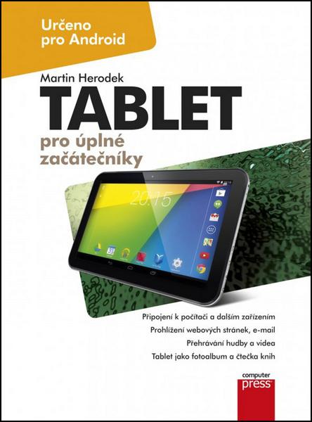 Tablet pro úplné začátečníky - 978-80-251-4333-9