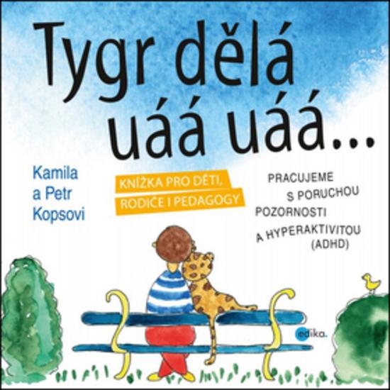 Tygr dělá uáá uáá… - 978-80-266-0597-3