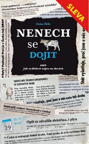 Nenech se dojit - 978-80-904345-6-1