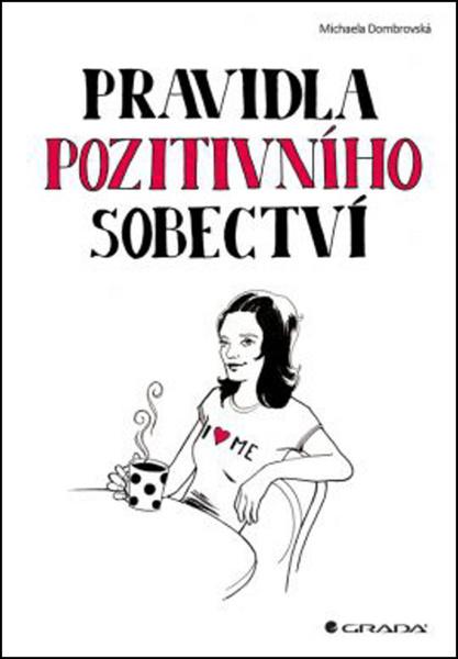 Pravidla pozitivního sobectví - 978-80-247-5188-7