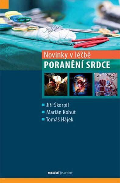 Novinky v léčbě poranění srdce - 978-80-7345-328-2