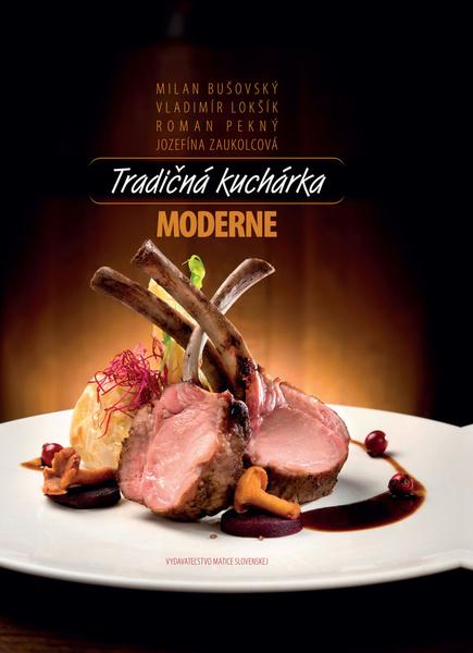 Tradičná kuchárka moderne - 978-80-8115-195-8