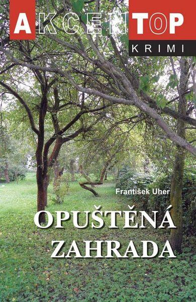 Levně Opuštěná zahrada