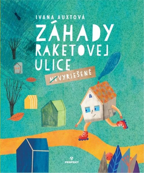 Záhady Raketovej ulice - 978-80-8046-690-9