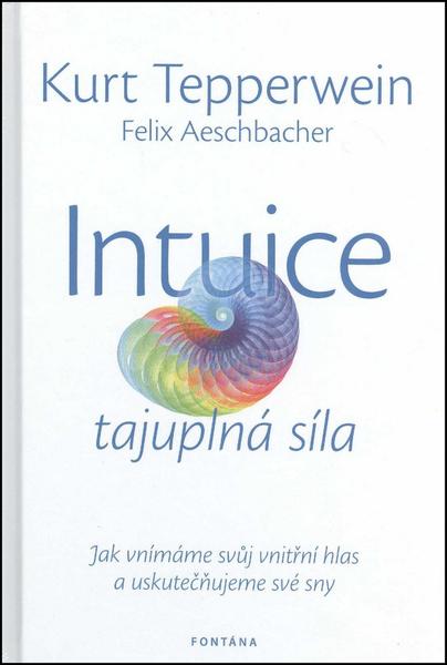 Levně Intuice tajuplná síla
