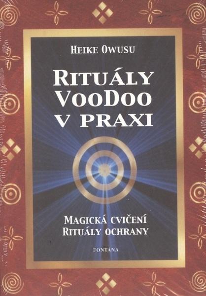 Rituály VooDoo v praxi - 978-80-7336-065-8