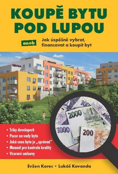 Koupě bytu pod lupou aneb Jak úspěšně vybrat, financovat a koupit byt - 978-80-260-7247-8