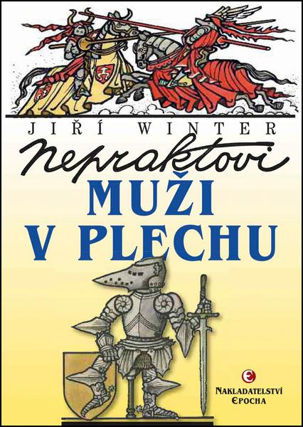 Nepraktovi muži v plechu - 978-80-7425-234-1